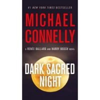 Dark Sacred Night - Michael Connelly