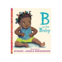 B Is for Baby - Atinuke