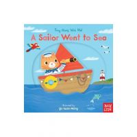 A Sailor Went to Sea: Sing Along with Me! - Nosy Crow