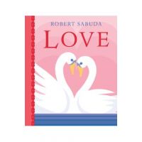 Love - Robert Sabuda