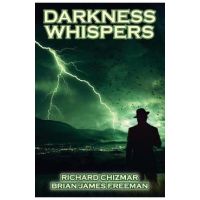 Darkness Whispers - Richard Chizmar