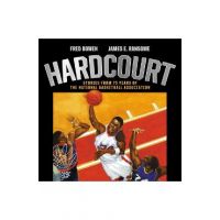 Hardcourt: Stories from 75 Years of the National Basketball Association - Fred Bowen