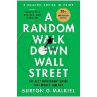 A Random Walk Down Wall Street: The Best Investment Guide That Money Can Buy - Burton G. Malkiel