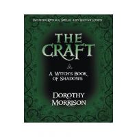 The Craft: A Witch's Book of Shadows - Dorothy Morrison