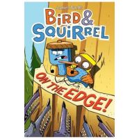 Bird & Squirrel on the Edge! - James Burks