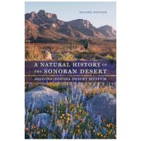 A Natural History of the Sonoran Desert - Arizona-sonora Desert Museum