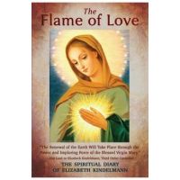 The Flame of Love - Elizabeth Kindelmann