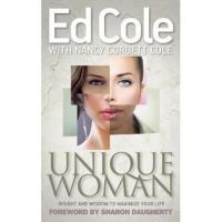 Unique Woman: Insight and Wisdom to Maximize Your Life - Edwin Louis Cole