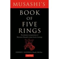 Musashi's Book of Five Rings: The Definitive Interpretation of Miyamoto Musashi's Classic Book of Strategy - Miyamoto Musashi