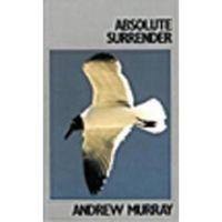 Absolute Surrender - Andrew Murray