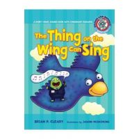 #5 the Thing on the Wing Can Sing: A Short Vowel Sounds Book with Consonant Digraphs - Brian P. Cleary