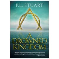 A Drowned Kingdom - P. L. Stuart