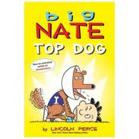 Big Nate: Top Dog: Two Books in One - Lincoln Peirce