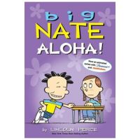 Big Nate: Aloha! - Lincoln Peirce