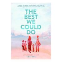 Best We Could Do: An Illustrated Memoir