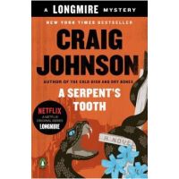 A Serpent's Tooth: A Longmire Mystery - Craig Johnson