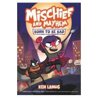 Mischief and Mayhem #1: Born to Be Bad - Ken Lamug