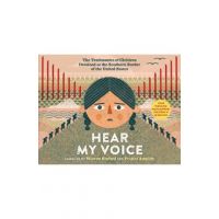 Hear My Voice/Escucha Mi Voz: The Testimonies of Children Detained at the Southern Border of the United States - Warren Binford