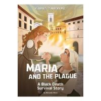 Maria and the Plague: A Black Death Survival Story - Francesca Ficorilli