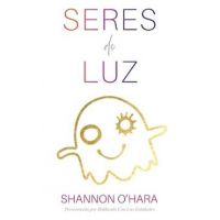 Seres De Luz (Spanish) - Shannon O'hara