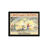 Caves and Caverns - Gail Gibbons
