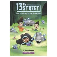 13th Street #4: The Shocking Shark Showdown - David Bowles