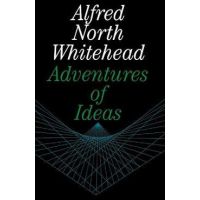 Adventures of Ideas - Alfred North Whitehead