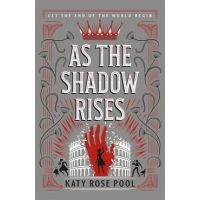 As the Shadow Rises - Katy Rose Pool