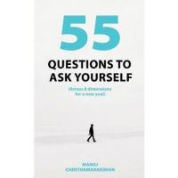 55 Questions to ask yourself, Across 8 Dimensions For A New You! - Manoj Chenthamarakshan