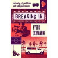 Breaking in - Tyler Schwanke