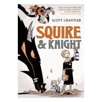 Squire & Knight - Scott Chantler