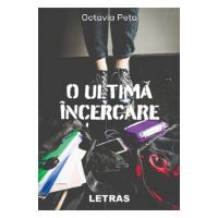 O ultima incercare - Octavia Peta