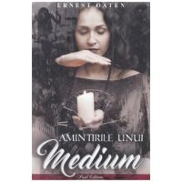 Amintirile unui medium - Ernest Oaten