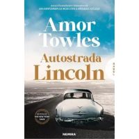 Autostrada Lincoln - Amor Towles