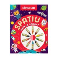 Cartile mele: Spatiu. Carte de colorat