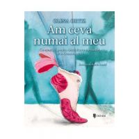 Am ceva numai al meu - Olina Ortiz