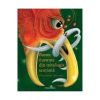 Basme ilustrate din mitologia scotiana - Theresa Breslin