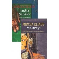 Pachet 2 carti: India. Santier + Maitreyi - Mircea Eliade