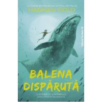 Balena disparuta - Hannah Gold