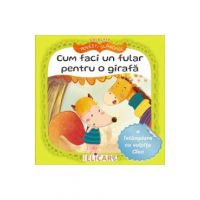 Cum faci un fular pentru o girafa. O intamplare cu vulpita Cleo - Andra Aprodu, Natasa Galche