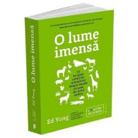 O lume imensa - Ed Yong