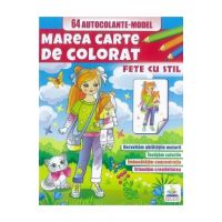 Marea carte de colorat. 64 autocolante. Fete cu stil