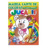 Marea carte de colorat cu guasa si acuarela. Jucarii