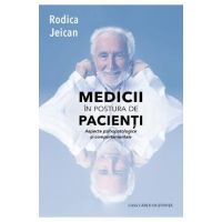 Medicii in postura de pacienti - Rodica Jeican