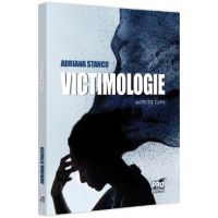 Victimologie. Note de curs - Adriana Stancu