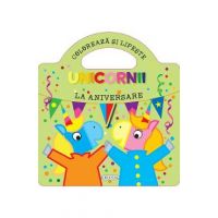 Unicornii. Coloreaza si lipeste. La aniversare