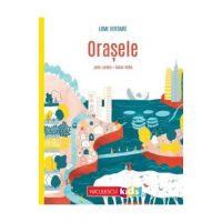 Lumi viitoare. Orasele - Julie Lardon