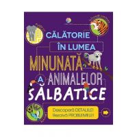 Calatorie in lumea minunata a animalelor salbatice - Steve Parker, Genie Espinosa