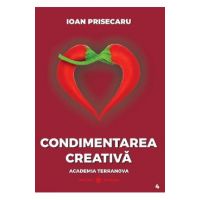 Condimentarea creativa - Ioan Prisecaru