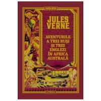 Aventurile a trei rusi si trei englezi in Africa Australa - Jules Verne